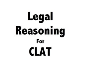 Legal Reasoning - CLATapult Bhubaneswar