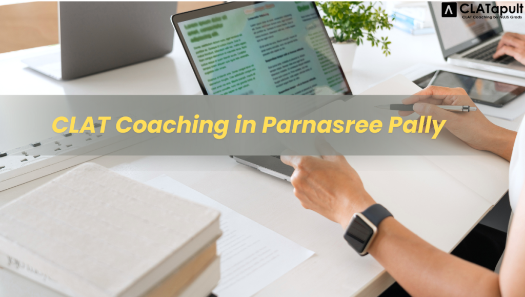 CLAT Coaching In Parnasree Pally