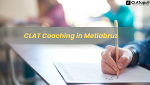 CLAT Coaching In Metiabruz