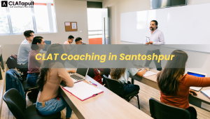 CLAT Coaching in Santoshpur