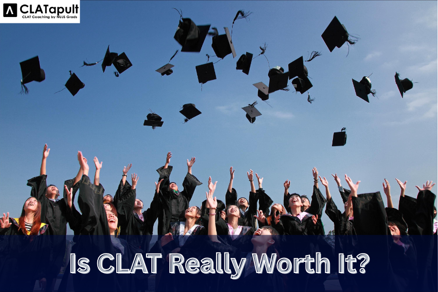 Is CLAT Really Worth It?