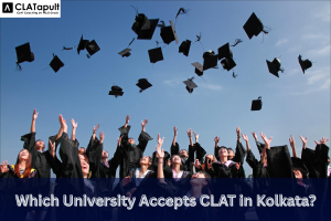 Which University Accepts CLAT in Kolkata?