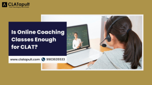 Is online coaching enough for CLAT?