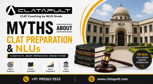 Common Myths About CLAT Preparation and NLUs