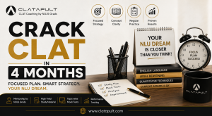 Crack CLAT in 4 Months: Complete Guide