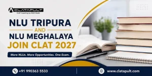 NLU Tripura and NLU Meghalaya Join CLAT 2027